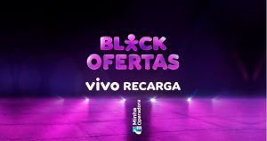 recarga vivo com bônus de 10gb de internet - Black Week