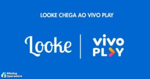 Vivo-Play-passa-a-integrar-o-streaming-Looke