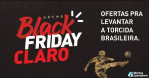 Black-Friday-Claro-disponibiliza-planos-de-celular-em-seu-aplicativo-e-site