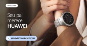 Apresentação de Produtos - Dia dos Pais Huawei