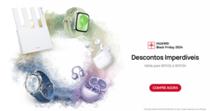 Descontos Huawei Black Friday 2024